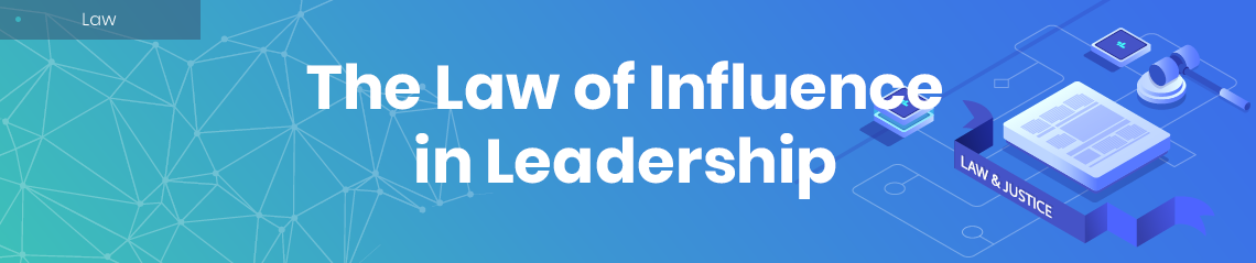 the-law-of-influence-in-leadership-topdissertations