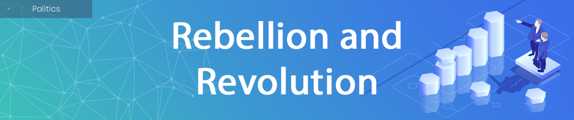 Rebellion and Revolution