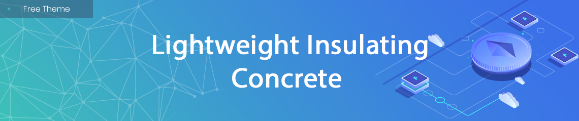 Lightweight Insulating Concrete