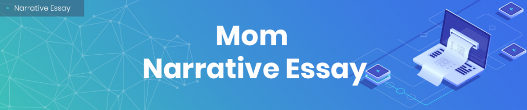 narrative essay about motherhood